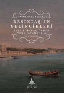Beşiktaş'ın Gelincikleri & Eski Topağacı'ndan Yeni İstanbul'a