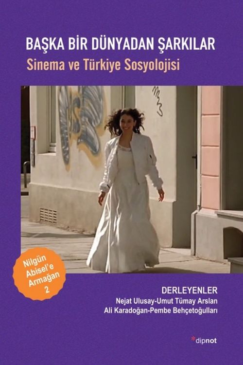 Başka Dünyadan Şarkılar & Sinema ve Türkiye Sosyolojisi