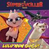 DC Süper Evciller Takımı / Lulu’nun Gücü