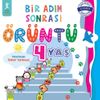 Bir Adım Sonrası &Ouml;r&uuml;nt&uuml; 4 Yaş