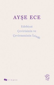 Edebiyat Çevirisinin ve Çevirmeninin İzinde