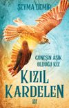Kızıl Kardelen 2 / G&uuml;neşin &Acirc;şık Olduğu Kız