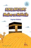 Koku Avcıları Medine ve Mekke'de