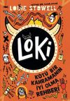 Loki: K&ouml;t&uuml; Bir Kahramanın İyi Olma Rehberi