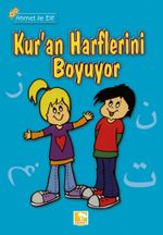 Ahmet İle Elif Kuran Harflerini Boyuyor                                                   