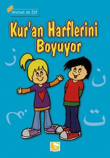 Ahmet İle Elif Kuran Harflerini Boyuyor                                                   