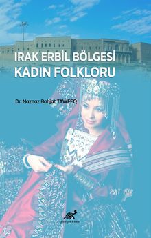 Irak Erbil Bölgesi Kadın Folkloru