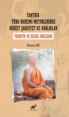 Tantrik Türk Budizmi Metinlerinde Budist Şahsiyet ve Varlıklar & Tematik ve Dilsel İnceleme