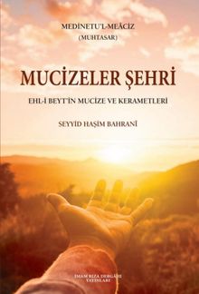 Mucizeler Şehri (Medinetu'l-Meaciz)