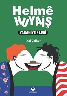 Helme Huyaiş (Yaraniye / Leqi)