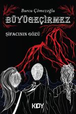 Büyügeçirmez & Şifacının Gözü