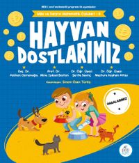 Hayvan Dostlarımız / Mila ve Sarp'ın Matematik Öyküleri 6
