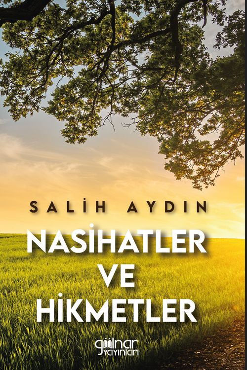 Nasihatler ve Hikmetler