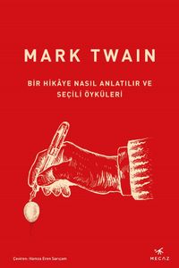 Bir Hikaye Nasıl Anlatılır ve Seçili Öyküleri