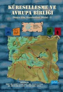 Küreselleşme ve Avrupa Birliği & Dünya Göç Hareketleri Dizisi 1