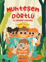 Muhteşem Dörtlü & Uç Beyinin Hazinesi