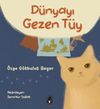 D&uuml;nyayı Gezen T&uuml;y