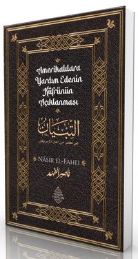 Amerikalılara Yardım Edenin Küfrünün Açıklanması