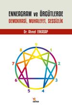 Enneagram ve Örgütlerde Demokrasi, Muhalefet, Sessizlik