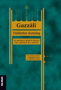 Dalaletten Kurtuluş & El-Munkız Mine'd-Dalal Ve'l-Mufsıh Bi'l-Ahval