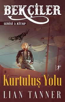 Bekçiler Serisi 3. Kitap / Kurtuluş Yolu
