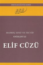 Mahreç Sıfat Ve Tecvit Kaideleri Ile Elif Cüzü