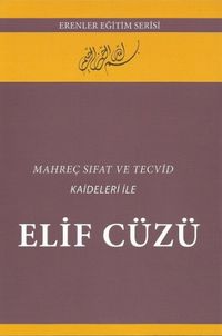 Mahreç Sıfat Ve Tecvit Kaideleri Ile Elif Cüzü