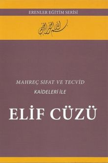 Mahreç Sıfat Ve Tecvit Kaideleri Ile Elif Cüzü