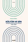K&uuml;lt&uuml;r ve Din & Türkiye'de Sanat Alanının &Uuml;retimi (1923-1980)