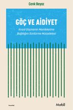 Göç ve Aidiyet & Kırsal Göçmenin Memleketine Bağlılığını Sürdürme Mücadelesi