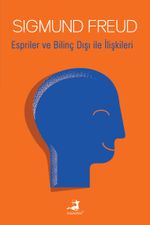 Espriler ve Bilinç Dışı ile İlişkileri