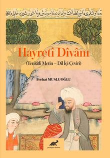 Hayretî Dîvanı  (Tenkitli Metin - Dil İçi Çeviri)