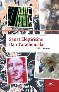 Sanat Eleştirisine Dair Paradigmalar