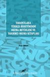 Yabancılara Türkçe Öğretiminde Okuma Metinleri ve Yardımcı Okuma Kitapları