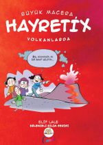 Büyük Macera / Hayretix Volkanlarda