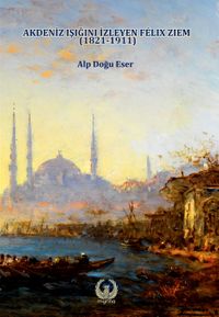 Akdeniz Işığını izleyen Felix Ziem