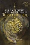Kur'an-ı Kerim'in İlk Tasavvufi Tefsiri: T&uuml;steri Tefsiri