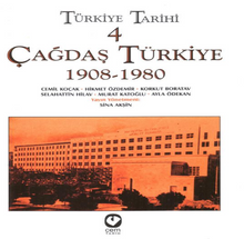 Türkiye Tarihi 4 / Çağdaş Türkiye 1908-1980