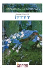 İffet (Günümüz Türkçesiyle)