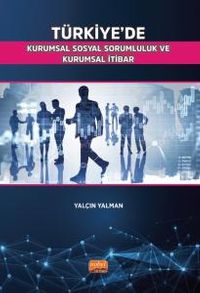 Türkiye'de Kurumsal Sosyal Sorumluluk ve Kurumsal İtibar