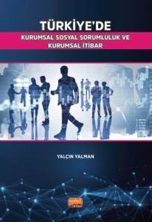 Türkiye'de Kurumsal Sosyal Sorumluluk ve Kurumsal İtibar