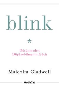 Blink & Düşünmeden Düşünebilmenin Gücü
