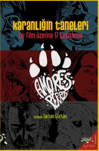 Karanlığın Taneleri Bir Film Üzerine 17 Çeşitleme