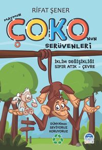Maymun Çoko'nun Serüvenleri & İklim Değişikliği - Sıfır Atık - Çevre