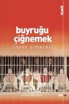Buyruğu &Ccedil;iğnemek
