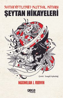 Satanistlerin Kutsal Kitabı & Şeytan Hikayeleri