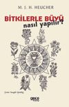 Bitkilerle B&uuml;y&uuml; Nasıl Yapılır?