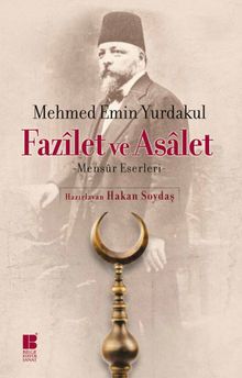 Fazilet ve Asalet & Mensur Eserleri