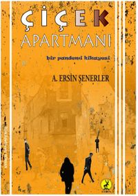 Çiçek Apartmanı & Bir Pandemi Hikayesi