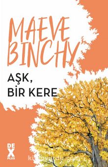 Aşk, Bir Kere